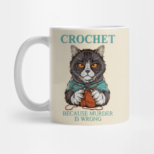 CROCHET : Because Murder is Wrong Mug